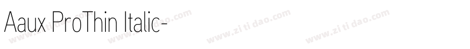 Aaux ProThin Italic字体转换